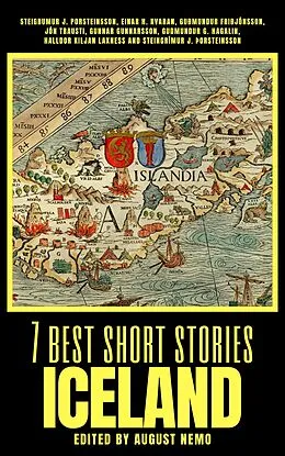E-Book (epub) 7 best short stories - Iceland von Steigrumur J. Porsteinsson, Einar H. Kvaran, Jón Trausti
