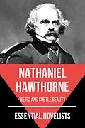 E-Book (epub) Essential Novelists - Nathaniel Hawthorne von Nathaniel Hawthorne, August Nemo