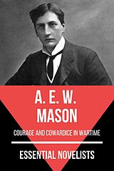 E-Book (epub) Essential Novelists - A. E. W. Mason von A. E. W. Mason, August Nemo