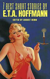 eBook (epub) 7 best short stories by E.T.A. Hoffmann de E.T.A. Hoffmann, August Nemo
