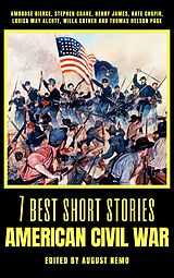 E-Book (epub) 7 best short stories - American Civil War von Ambrose Bierce, Stephen Crane, Henry James