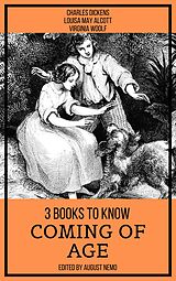eBook (epub) 3 books to know Coming of Age de Charles Dickens, Louisa May Alcott, Virginia Woolf