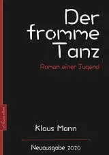 E-Book (epub) Klaus Mann: Der fromme Tanz - Roman einer Jugend von Klaus Mann