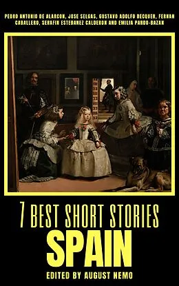 E-Book (epub) 7 best short stories - Spain von Pedro Antonio de Alarcón, Jose Selgas, Gustavo Adolfo Bécquer
