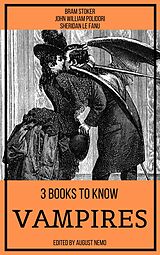 eBook (epub) 3 books to know Vampires de Bram Stoker, John William Polidori, Sheridan Le Fanu