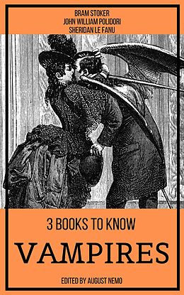 E-Book (epub) 3 books to know Vampires von Bram Stoker, John William Polidori, Sheridan Le Fanu