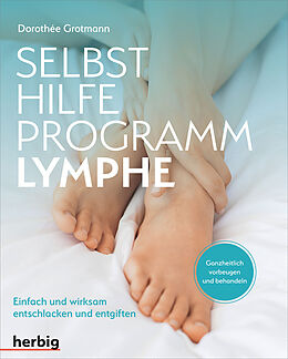 Kartonierter Einband Selbsthilfe-Programm Lymphe von Dorothée Grotmann