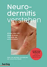 Kartonierter Einband Neurodermitis verstehen von Michael Sticherling, Lukas Sollfrank