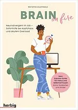 Kartonierter Einband Brain on fire - Neurodivergent im Job von Marianne Jouanneaux