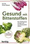 E-Book (epub) Gesund mit Bitterstoffen von Florian Überall
