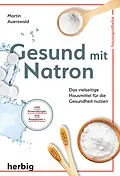 E-Book (epub) Gesund mit Natron von Martin Auerswald