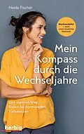 E-Book (epub) Mein Kompass durch die Wechseljahre von Heide Fischer