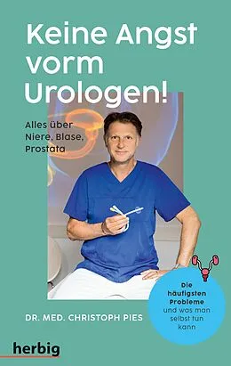 E-Book (epub) Keine Angst vorm Urologen! von Christoph Pies