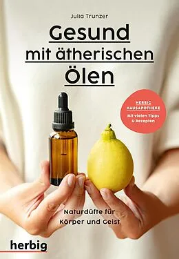 E-Book (pdf) Gesund mit ätherischen Ölen von Julia Trunzer