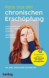 E-Book (epub) Raus aus der chronischen Erschöpfung von Bernhard Dickreiter