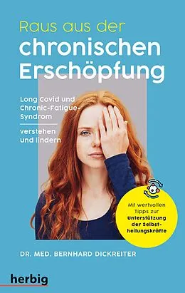 E-Book (epub) Raus aus der chronischen Erschöpfung von Bernhard Dickreiter