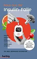 E-Book (epub) Raus aus der Insulin-Falle von Bernhard Dickreiter