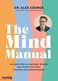 E-Book (epub) The Mind Manual von Alex George