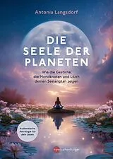 Kartonierter Einband Die Seele der Planeten von Antonia Langsdorf