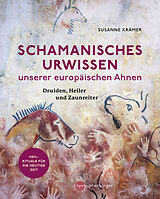 Kartonierter Einband Schamanisches Urwissen unserer europäischen Ahnen von Susanne Krämer