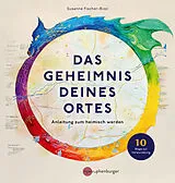 Fester Einband Das Geheimnis deines Ortes von Susanne Fischer-Rizzi