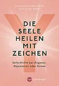 E-Book (pdf) Die Seele heilen mit Zeichen von Layena Bassols Rheinfelder, Klaus Jürgen Becker