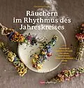 E-Book (pdf) Räuchern im Rhythmus des Jahreskreises von Christine Fuchs