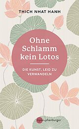 E-Book (epub) Ohne Schlamm kein Lotos von Thich Nhat Hanh