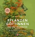 E-Book (pdf) Pflanzengöttinnen und ihre Heilkräuter von Ursula Stumpf