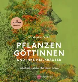 E-Book (pdf) Pflanzengöttinnen und ihre Heilkräuter von Ursula Stumpf