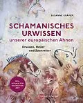E-Book (pdf) Schamanisches Urwissen unserer europäischen Ahnen von Susanne Krämer