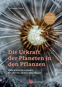 E-Book (pdf) Die Urkraft der Planeten in den Pflanzen von Christoph Pollak