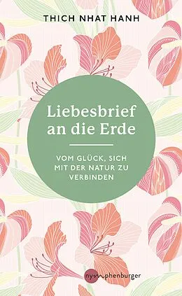 E-Book (epub) Liebesbrief an die Erde von Thich Nhat Hanh