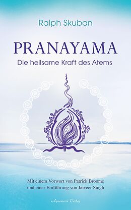 E-Book (epub) Pranayama: Die heilsame Kraft des Atems von Ralph Skuban
