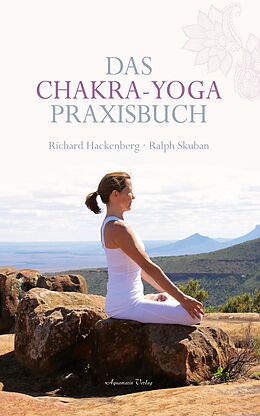 E-Book (epub) Das Chakra-Yoga Praxisbuch von Ralph Skuban, Richard Hackenberg