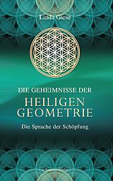 E-Book (epub) Die Geheimnisse der Heiligen Geometrie - Die Sprache der Schöpfung von Linda Giese