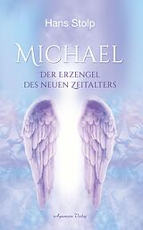 E-Book (epub) Michael: Der Erzengel des Neuen Zeitalters von Hans Stolp