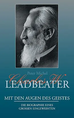 E-Book (epub) Charles W. Leadbeater - Mit den Augen des Geistes von Peter Michel Michel