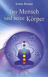 E-Book (epub) Der Mensch und seine Körper von Annie Besant