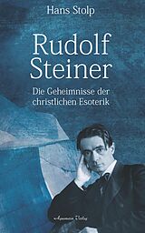 E-Book (epub) Rudolf Steiner: Die Geheimnisse der christlichen Esoterik von Hans Stolp