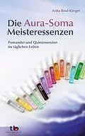 E-Book (epub) Die Aura-Soma Meisteressenzen von Brigitte Renate Binder