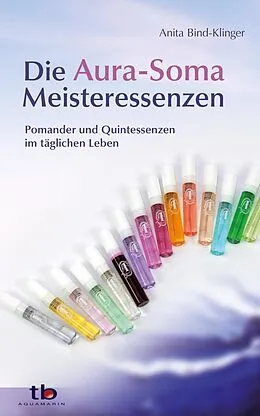 E-Book (epub) Die Aura-Soma Meisteressenzen von Brigitte Renate Binder