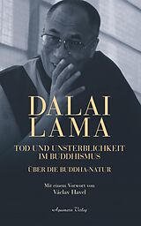 E-Book (epub) Dalai Lama. Tod und Unsterblichkeit im Buddhismus von Dalai Lama