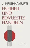 E-Book (epub) Freiheit und bewusstes Handeln von Jiddu Krishnamurti