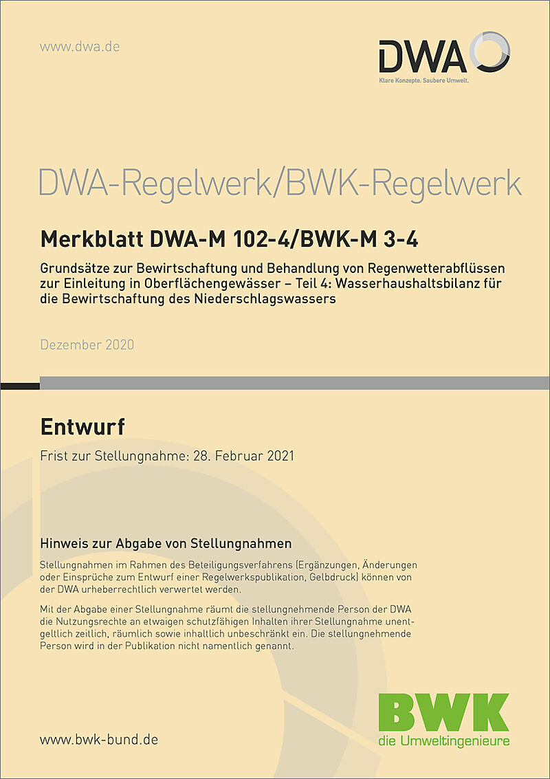 Merkblatt DWA-M 102-4/BWK-A 3-4 Grundsätze zur Bewirtschaftung und Behandlung von Regenwetterabflüssen zur Einleitung in Oberflächengewässer - Teil 4: Wasserhaushaltsbilanz für die Bewirtschaftung des Niederschlagswassers (Entwurf)