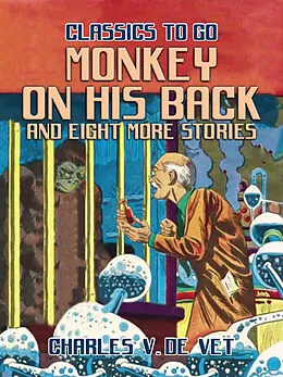 E-Book (epub) Monkey On His Back and eight more Stories von Charles V. de