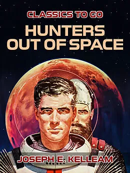 E-Book (epub) Hunters Out of Space von Joseph E. Kelleam
