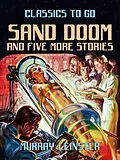 E-Book (epub) Sand Doom and five more stories von Murray Leinster