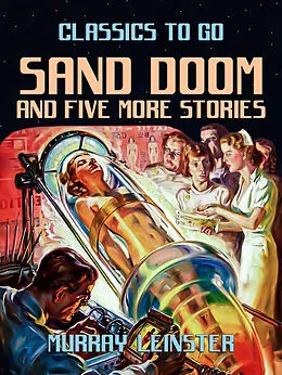E-Book (epub) Sand Doom and five more stories von Murray Leinster