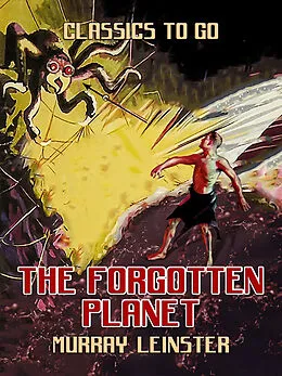 E-Book (epub) The Forgotten Planet von Murray Leinster